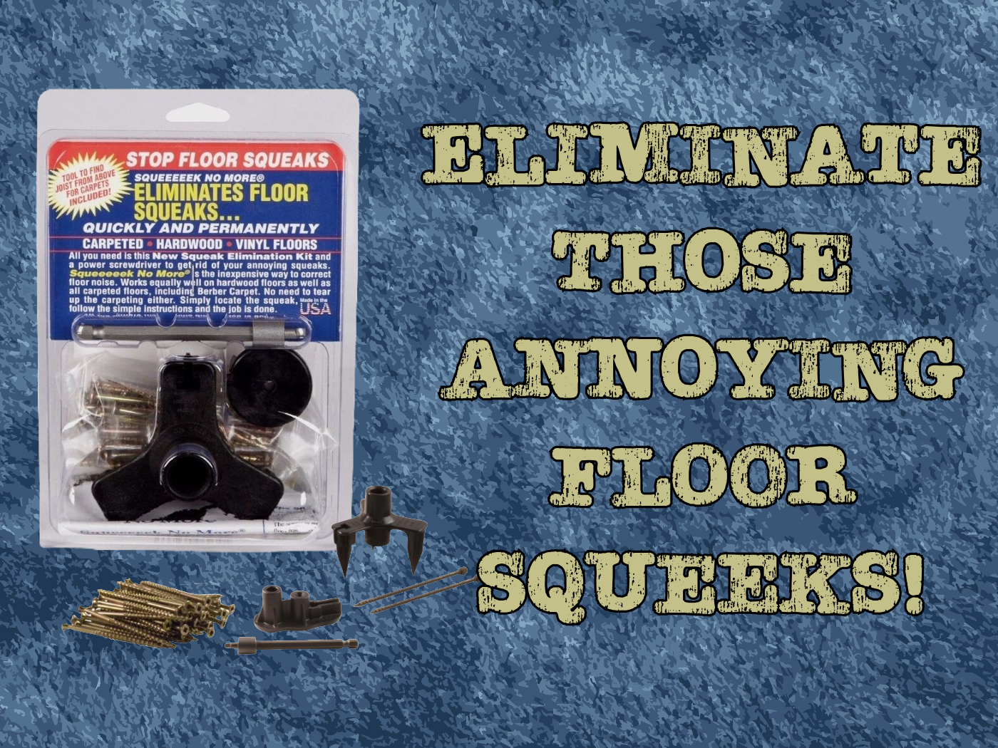 Take Care of Squeaky Floors