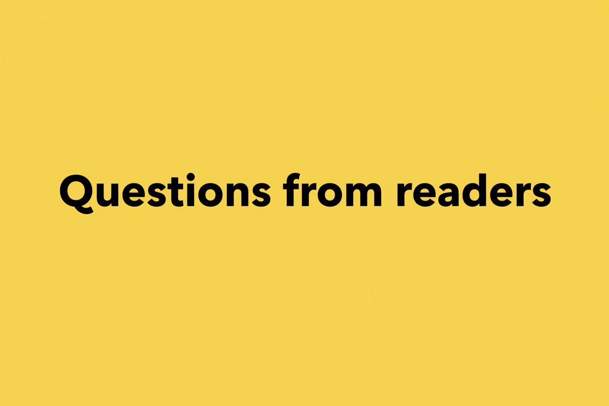 Questions from Readers