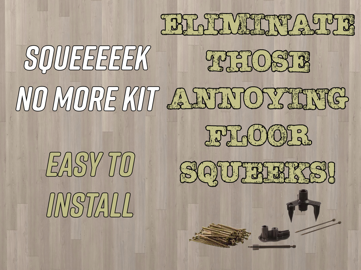 Take Care of Squeaky Floors